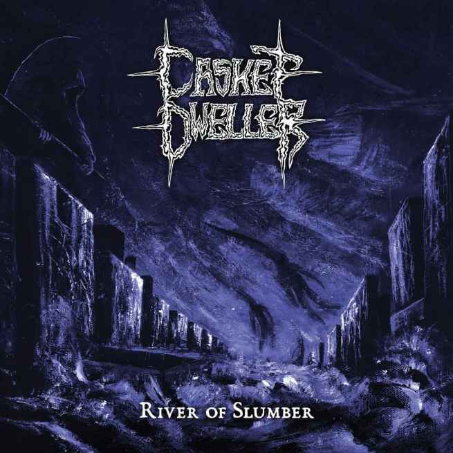 CASKET DWELLER - River of Slumber CD